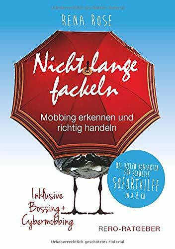 Nicht lange fackeln - Mobbing erkennen und richtig handeln
