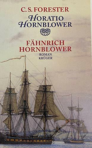 Fähnrich Hornblower - Horatio Hornblower Band 1 Gesamtwerk in Einzelausgaben mit Zeichnungen und Karten von Samuel H. Bryant)