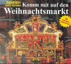 Der klingende Weihnachtsmarkt: (CD + Textbuch in mehrfach klappbarer Kartonverpackung)