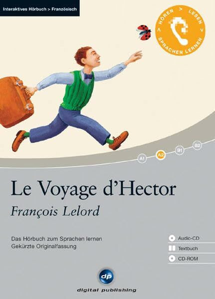 Le Voyage d’Hector - Interaktives Hörbuch Französisch: Das Hörbuch zum Sprachen lernen. Franz. /Dt.