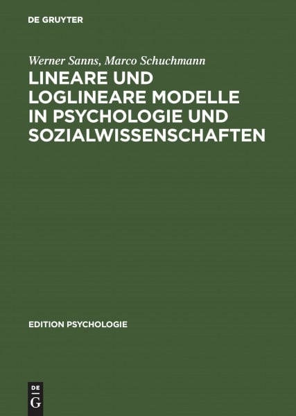 Lineare und loglineare Modelle in Psychologie und Sozialwissenschaften: Mit MS Excel Programmen; Buch mit Diskette (Edition Psychologie)