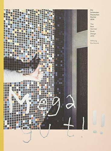 Die Schönsten Deutschen Bücher 2019: The Best German Book Design 2019