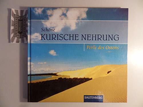 Schöne Kurische Nehrung: Perle des Ostens