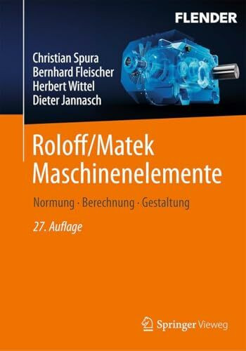 Roloff/Matek Maschinenelemente: Normung, Berechnung, Gestaltung