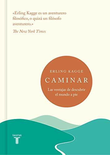 Caminar; Las ventajas de descubrir el mundo a pie / Walking : One Step at a Time (Pensamiento)