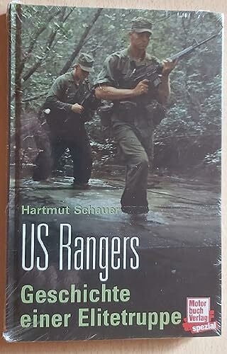US Rangers. Die Geschichte einer Elitetruppe