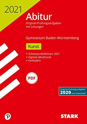 STARK Abiturprüfung BaWü 2021 - Kunst (STARK-Verlag - Abitur-Prüfungen)