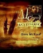 The Alchemy of MirrorMask: Dave McKean, Neil Gaiman