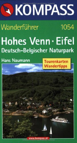 Hohes Venn - Eifel - Deutsch-Belgischer Naturpark: Rundwanderungen-Streckenwanderungen-Naturlehrpfade (KOMPASS Wanderführer)