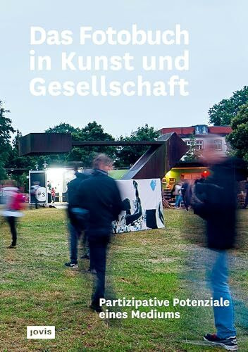 Das Fotobuch in Kunst und Gesellschaft: Partizipative Potenziale eines Mediums
