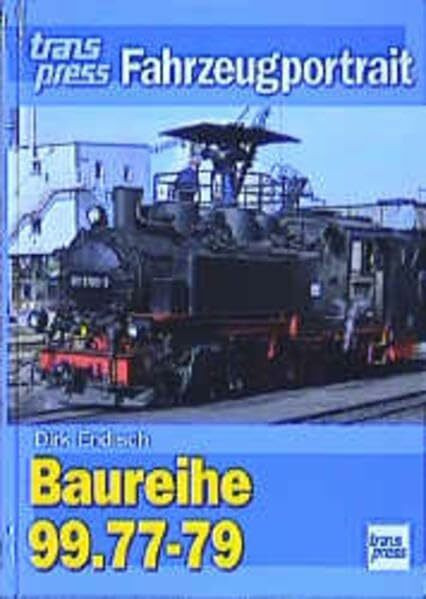 Baureihe 99.77-79. transpress Fahrzeugportrait.