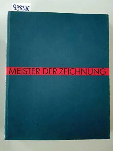 Meister der Zeichnung. Zeichnungen und Aquarelle aus der Graphischen Sammlung des Germanischen Nationalmuseums. Germanisches Nationalmuseum Nürnberg 6.6.-27.9.1992