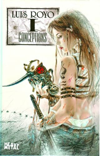 Luis Royo Conceptions Volume 1 (LUIS ROYO CONCEPTIONS HC)