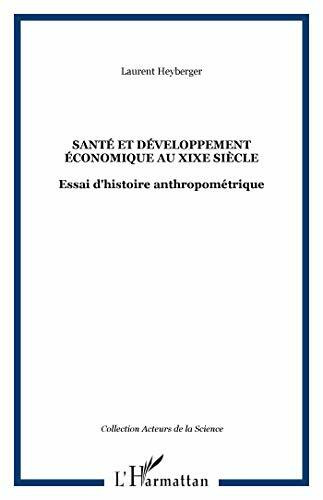 Santé et développement économique en France au XIXe siècle : Essai d'histoire anthropométrique