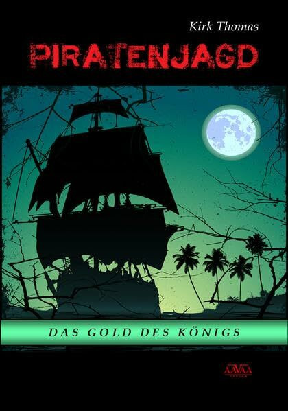 Piratenjagd: Das Gold des Königs