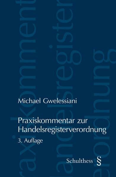 Praxiskommentar zur Handelsregisterverordnung Praxiskommentar zur Handelsregisterverordnung
