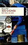 101 Gründe, kein Ossi zu sein (Piper Taschenbuch, Band 3512)