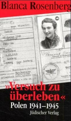 'Versuch zu überleben'. Polen 1941-1945