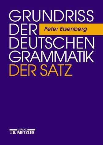 Grundriss der deutschen Grammatik: Grundriß der deutschen Grammatik, Bd. 2. Der Satz