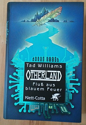 Fluss aus blauem Feuer (Otherland, Band 2)