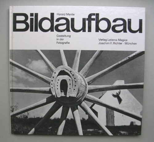 Bildaufbau. Gestaltung in der Fotografie.