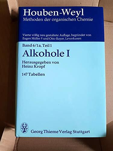 Methods of Organic Chemistry, Ln; Methoden der organischen Chemie, Ln, Bd.6/1a, Alkohole I