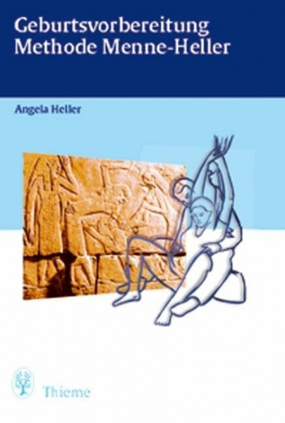 Geburtsvorbereitung Methode Menne-Heller: . Zus.-Arb.: Angela Heller