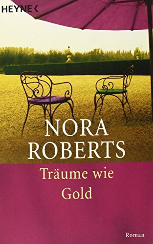 Träume wie Gold: Roman
