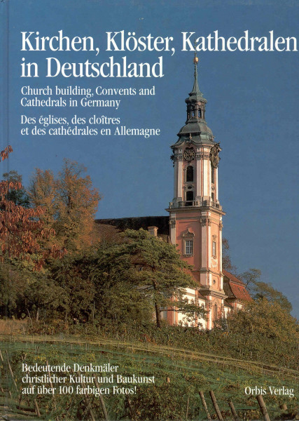 Kirchen, Klöster, Kathedralen in Deutschland. Text in Deutsch, Englisch und Französisch