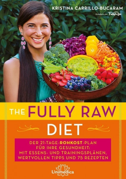 The Fully Raw Diet