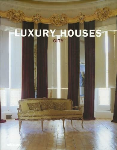 Luxury Houses City: Engl.-Dtsch.-Französ.-Span.-Italien. (Luxury Hotels S.)