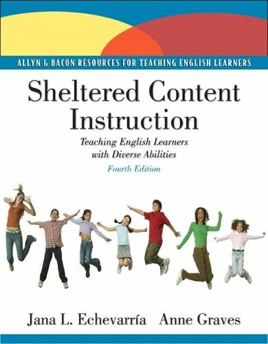Sheltered Content Instruction: Teaching English Learners With Diverse Abilities: Teaching English Language Learners with Diverse Abilities