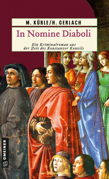 In Nomine Diaboli: Historischer Kriminalroman (Historische Romane im GMEINER-Verlag)