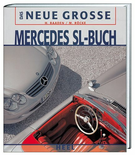 Das Neue Große Mercedes SL-Buch