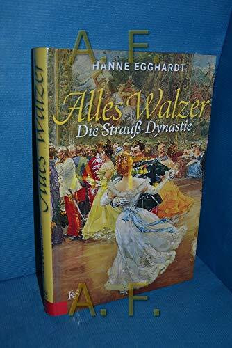 Alles Walzer: Die Strauß-Dynastie