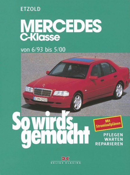 So wird's gemacht Mercedes C-Klasse von 6/93 bis 5/00