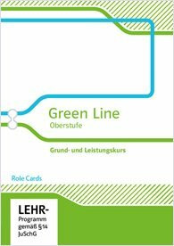 Green Line Oberstufe. Role Cards Klasse 11/12 (G8); Klasse 12/13 (G9)