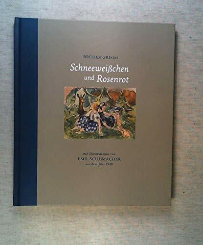 Schneeweißchen und Rosenrot: mit Illustrationen von Emil Schumacher aus dem Jahr 1948