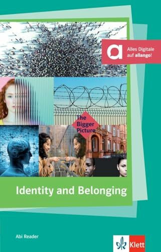 Identity and Belonging: Buch mit digitalen Extras (The Bigger Picture)