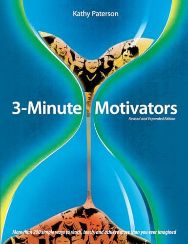 Pembroke Publ 3-Minute Motivators, More Than 200 Simple Ways To Reach, Teach, And Achieve More Than You Ever...