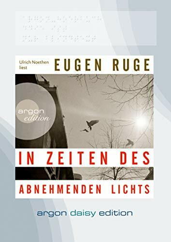 In Zeiten des abnehmenden Lichts (DAISY Edition): Roman einer Familie