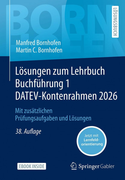 Lösungen zum Lehrbuch Buchführung 1 DATEV-Kontenrahmen 2026: Mit zusätzlichen Prüfungsaufgaben und Lösungen (Bornhofen Buchführung 1 LÖ)
