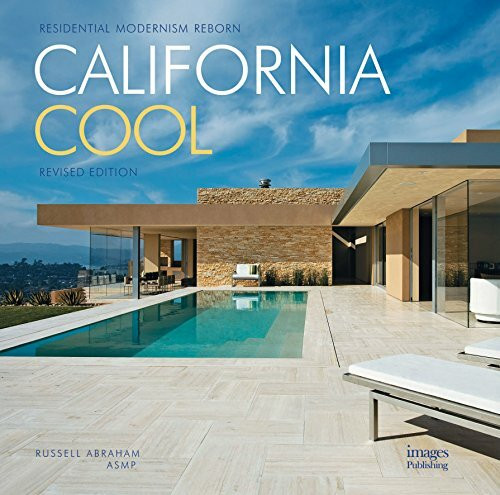 California Cool: Residential Modernism Reborn