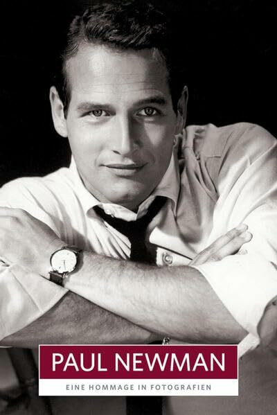 Paul Newman: Hollywood Collection - Eine Hommage in Fotografien