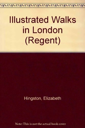 Illustrated Walks in London (Regent)
