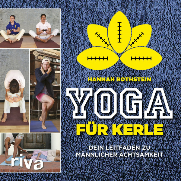 Yoga für Kerle: Dein Leitfaden zu männlicher Achtsamkeit