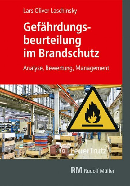 Gefährdungsbeurteilung im Brandschutz: Analyse, Bewertung, Management