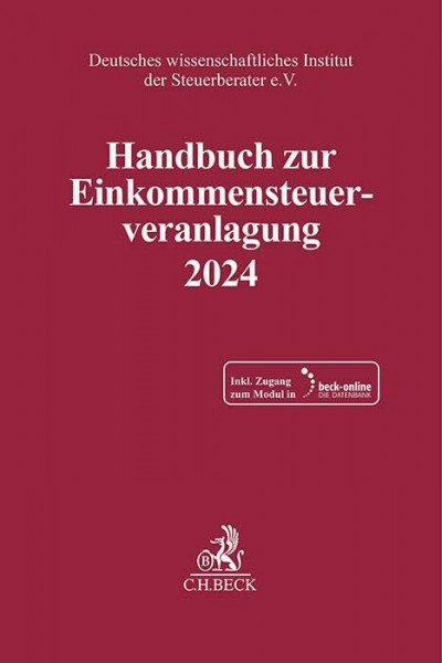 Handbuch zur Einkommensteuerveranlagung 2024 (Schriften des Deutschen wissenschaftlichen Instituts der Steuerberater e.V.)