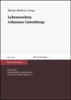 Lebenswelten Johannes Gutenbergs