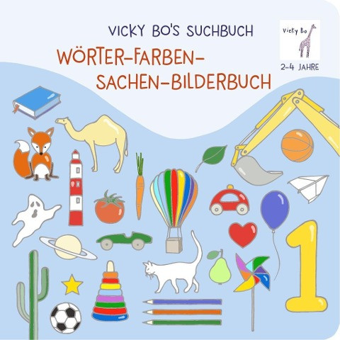 Vicky Bo's Suchbuch. Wörter-Farben-Sachen-Bilderbuch